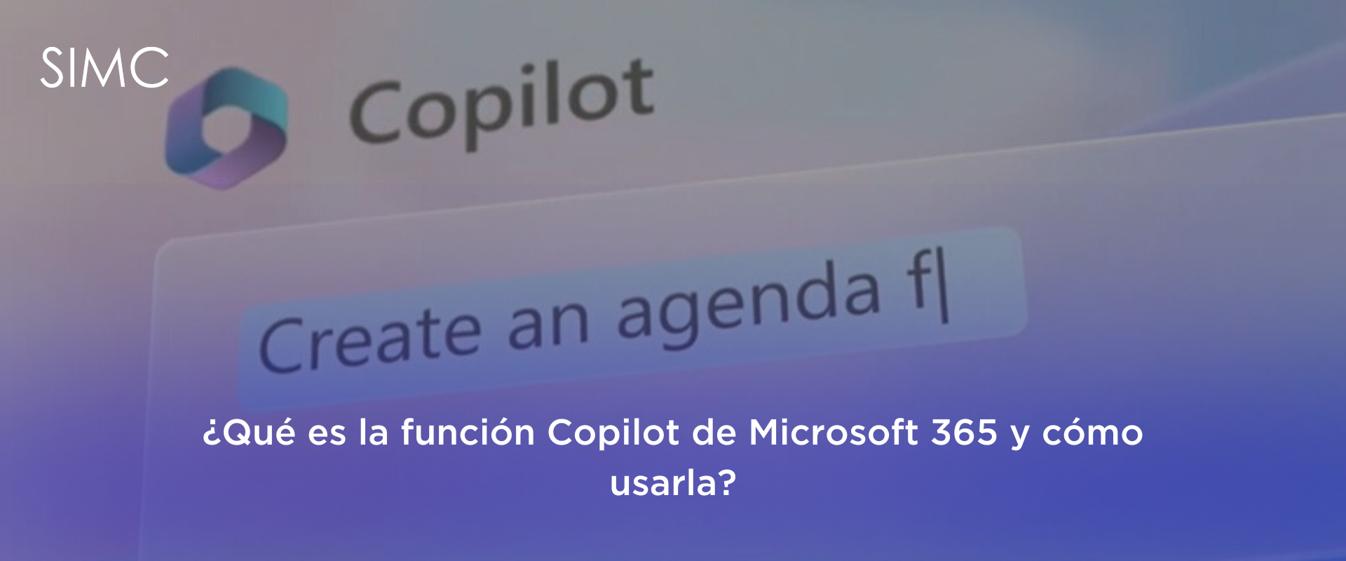 ¿Qué es la función Copilot de Microsoft 365 y cómo usarla?